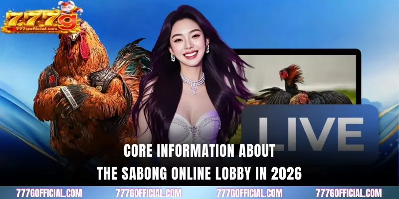 Core information about the Sabong Online lobby in 2026