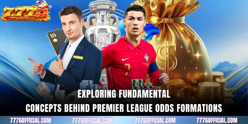 Exploring fundamental concepts behind premier league odds formations
