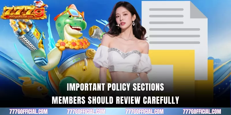 Important policy sections members should review carefully