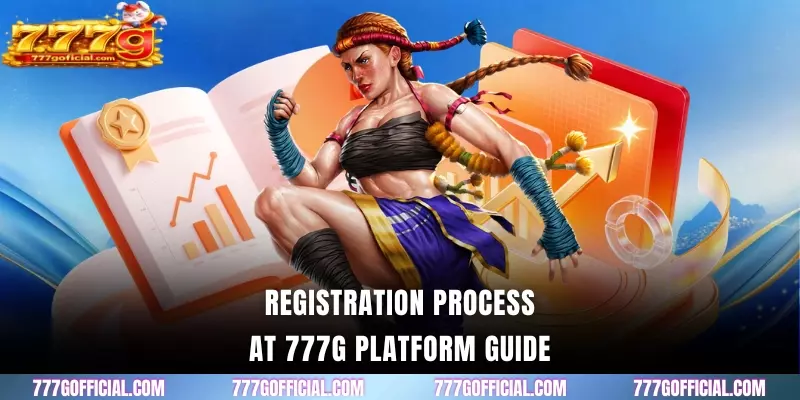 Registration process at 777G platform guide